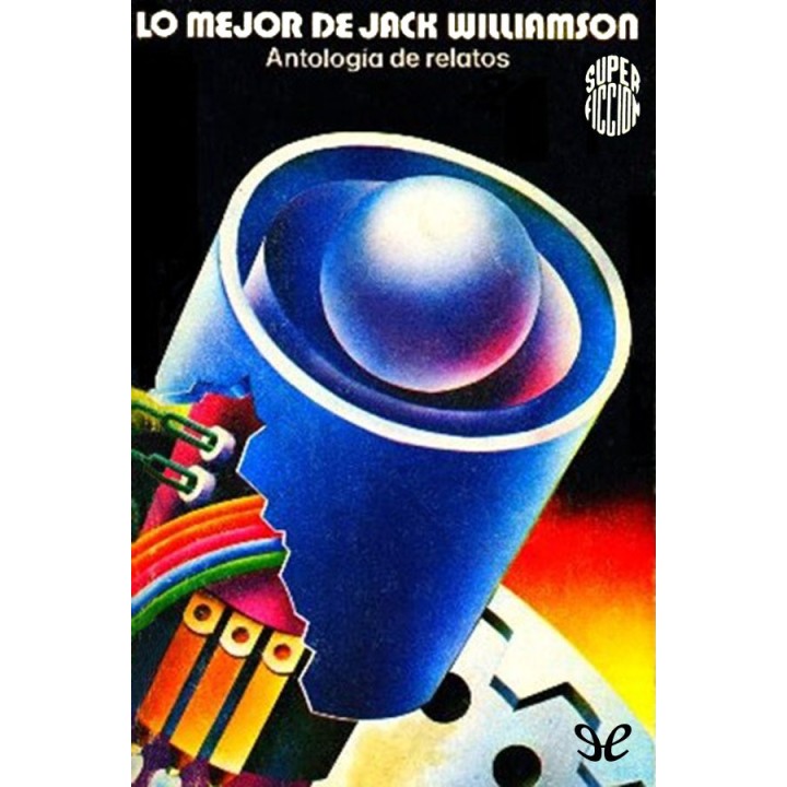 Lo mejor de Jack Williamson