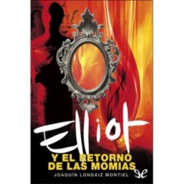 Elliot y el retorno de las momias