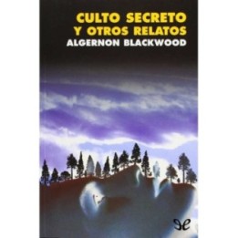 Culto secreto y otros relatos