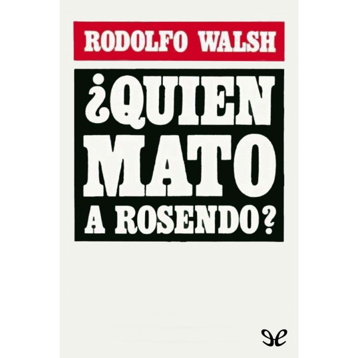 ¿Quién mató a Rosendo?