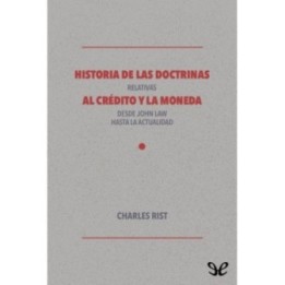 Historia de las doctrinas relativas al crédito y la moneda