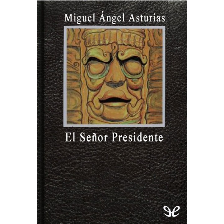 El señor Presidente