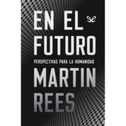 En el futuro: perspectivas para la humanidad