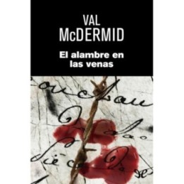 El alambre en las venas