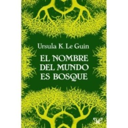 El nombre del mundo es Bosque