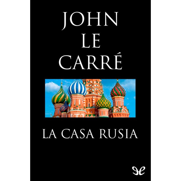 La casa Rusia
