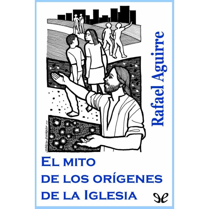 El mito de los orígenes de la Iglesia