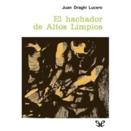 El hachador de Altos Limpios