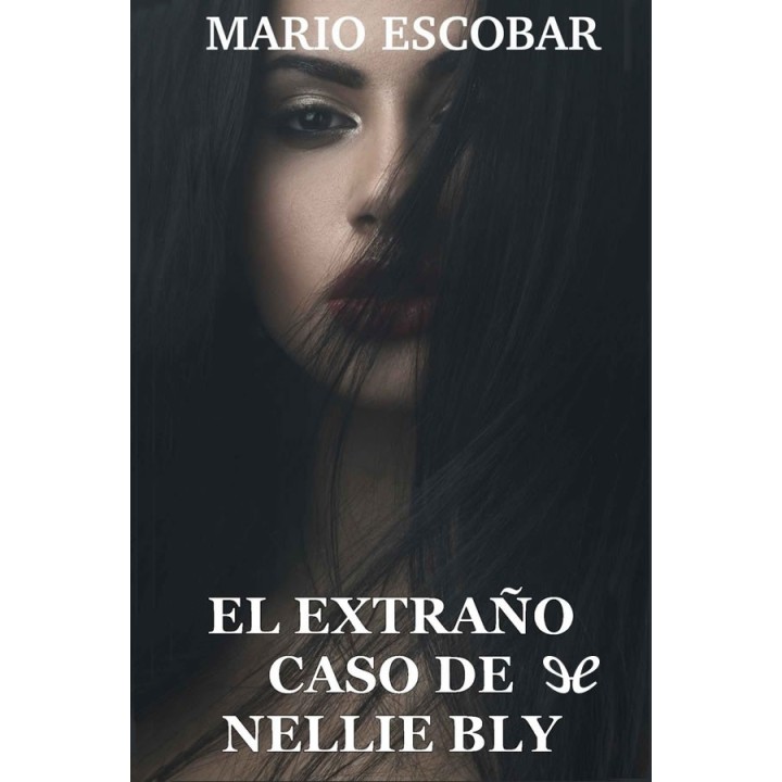 El extraño caso de Nellie Bly