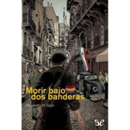Morir bajo dos banderas