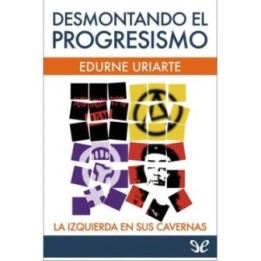 Desmontando el progresismo