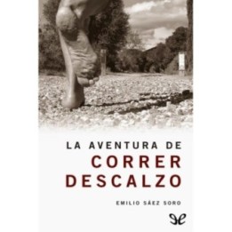 La aventura de correr descalzo