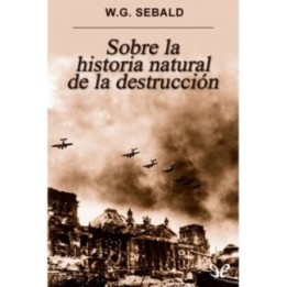 Sobre la historia natural de la destrucción