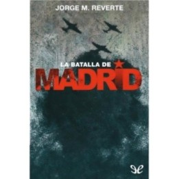 La batalla de Madrid