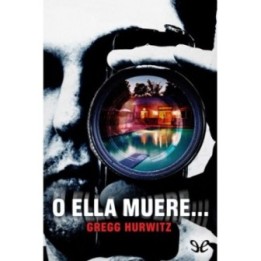 O ella muere