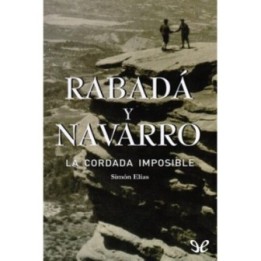 Rabadá y Navarro. La cordada imposible
