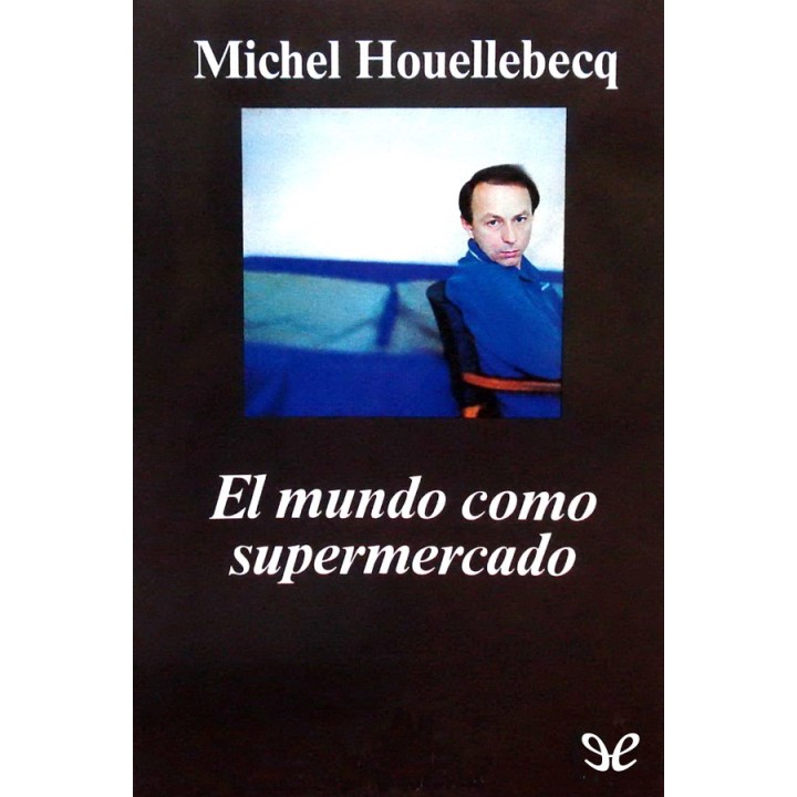 El mundo como supermercado