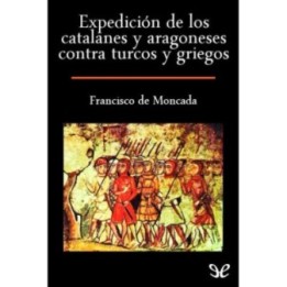 Expedición de los catalanes y aragoneses contra turcos y griegos