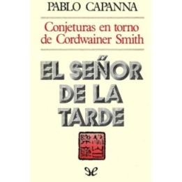 El señor de la tarde