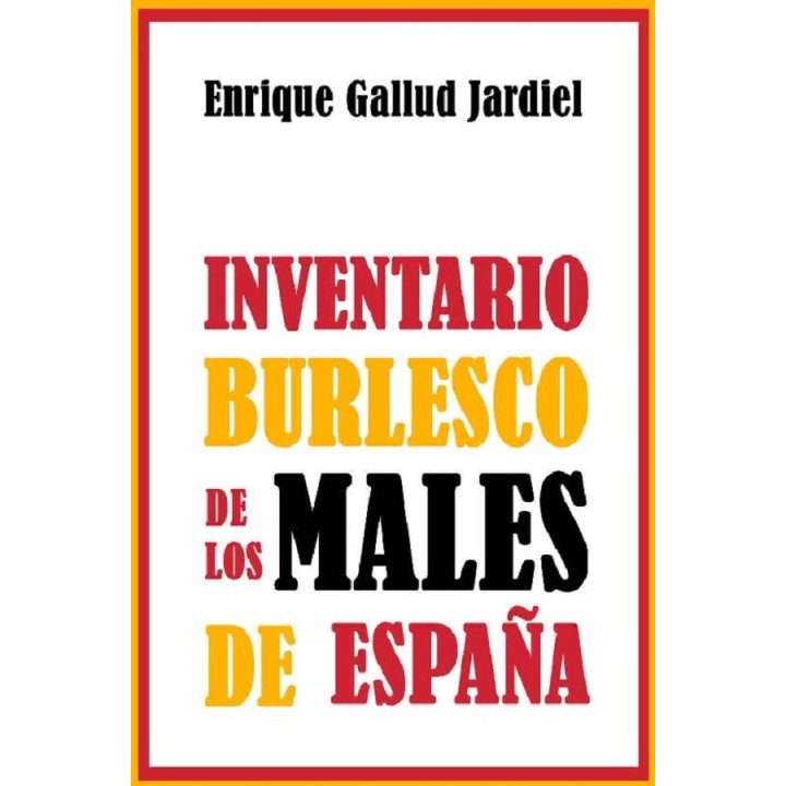 Inventario burlesco de los males de España