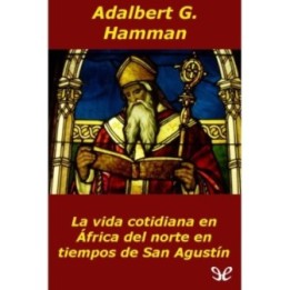 La vida cotidiana en África del norte en tiempos de San Agustín
